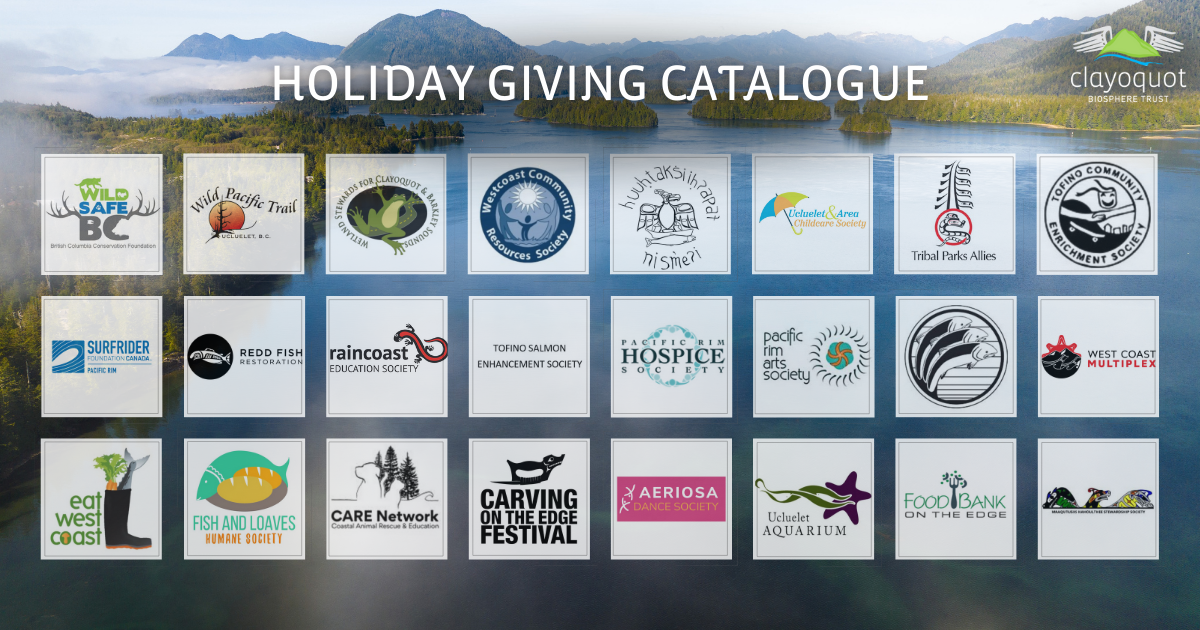 Holiday Giving Catalogue Clayoquot Biosphere Trust