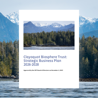 Clayoquot Biosphere Trust Strategic Business Plan 2026-2028
